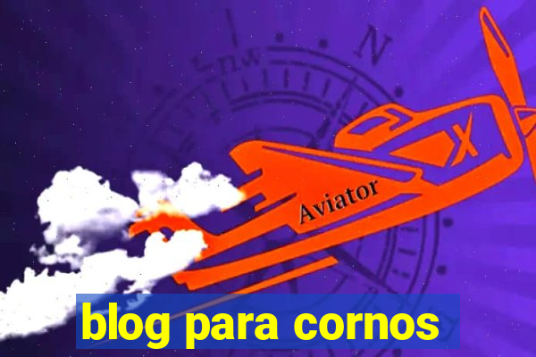 blog para cornos